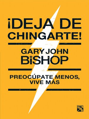 ¡Deja de chingarte! - ebook